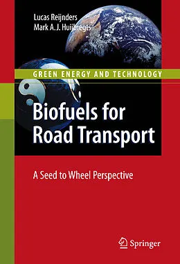 E-Book (pdf) Biofuels for Road Transport von Lucas Reijnders, Mark Huijbregts