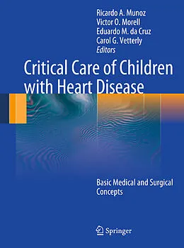 E-Book (pdf) Critical Care of Children with Heart Disease von Ricardo Munoz, Victor Morell, Peter Wearden