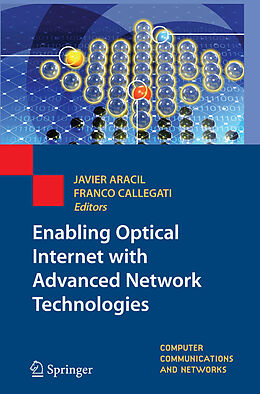 E-Book (pdf) Enabling Optical Internet with Advanced Network Technologies von Javier Aracil, Franco Callegati