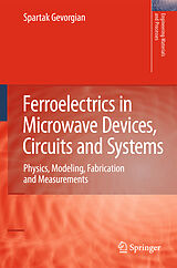 eBook (pdf) Ferroelectrics in Microwave Devices, Circuits and Systems de Spartak Gevorgian