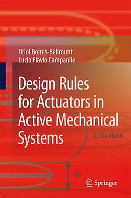 E-Book (pdf) Design Rules for Actuators in Active Mechanical Systems von Oriol Gomis-Bellmunt, Lucio Flavio Campanile