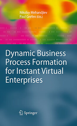 E-Book (pdf) Dynamic Business Process Formation for Instant Virtual Enterprises von 