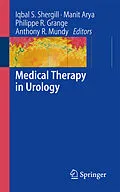 E-Book (pdf) Medical Therapy in Urology von Iqbal S. Shergill, Manit Arya, Philippe Grange
