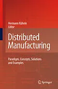 E-Book (pdf) Distributed Manufacturing von Hermann Ka1/4hnle, Hermann Kühnle
