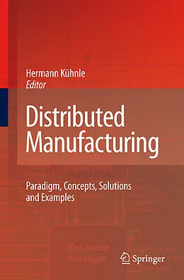 E-Book (pdf) Distributed Manufacturing von Hermann Ka1/4hnle, Hermann Kühnle
