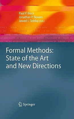 E-Book (pdf) Formal Methods: State of the Art and New Directions von Paul P. Boca, Jonathan P. Bowen, Jawed I. Siddiqi