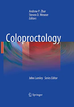 E-Book (pdf) Coloproctology von Andrew P. Zbar, Steven D. Wexner