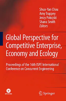 E-Book (pdf) Global Perspective for Competitive Enterprise, Economy and Ecology von Shuo-Yan Chou, Amy Trappey, Jerzy Pokojski