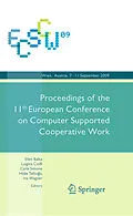 E-Book (pdf) ECSCW 2009: Proceedings of the 11th European Conference on Computer Supported Cooperative Work, 7-11 September 2009, Vienna, Austria von Ina Wagner, Hilda Telliolu, Ellen Balka