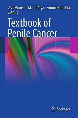 E-Book (pdf) Textbook of Penile Cancer von Asif Muneer, Manit Arya, Simon Horenblas