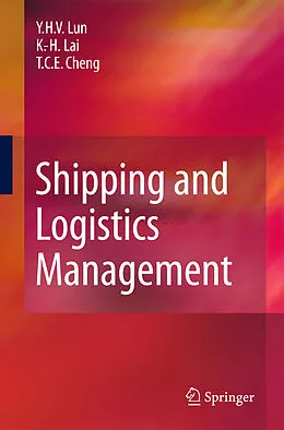 E-Book (pdf) Shipping and Logistics Management von Yuen Ha (Venus) Lun, Kee Hung Lai, Tai Chiu Edwin Cheng
