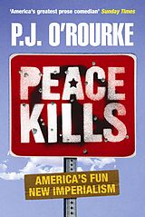 eBook (epub) Peace Kills de P. J. O'Rourke