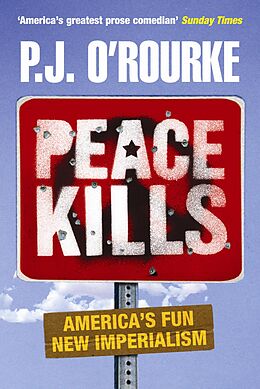 eBook (epub) Peace Kills de P. J. O'Rourke