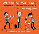 eBook (epub) Why Steve Was Late de Dave Skinner, Henry Paker