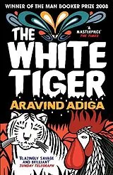 Kartonierter Einband The White Tiger von Adiga Aravind