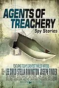 E-Book (epub) Agents of Treachery von Otto Penzler