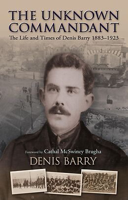 E-Book (epub) The Unknown Commandant von Denis Barry
