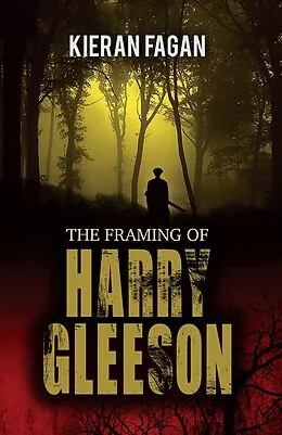 E-Book (epub) The Framing of Harry Gleeson von Kieran Fagan