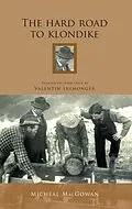 E-Book (epub) The Hard Road To Klondike von Micheal Macgowan