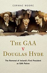 eBook (epub) The GAA v Douglas Hyde de Cormac Moore