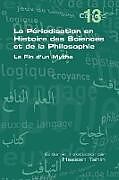 Couverture cartonnée La Periodisation En Histoire Des Sciences Et de La Philosophie. La Fin D'Un Mythe de 