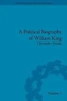 E-Book (pdf) Political Biography of William King von Christopher Fauske