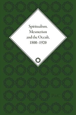 Kartonierter Einband Spiritualism, Mesmerism and the Occult, 18001920 von Shane McCorristine