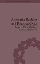 Fester Einband Alternative Banking and Financial Crisis von Olivier (EDT) Butzbach, Kurt Von (EDT Mettenheim