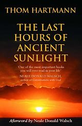 eBook (epub) Last Hours Of Ancient Sunlight de Thom Hartmann