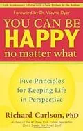 E-Book (epub) You Can Be Happy No Matter What von Richard Carlson