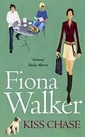 E-Book (epub) Kiss Chase von Fiona Walker