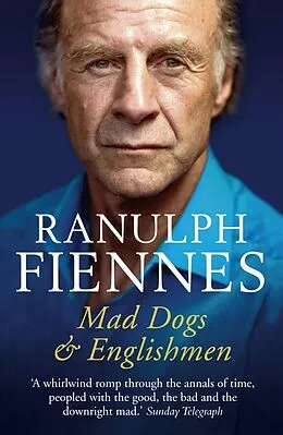 E-Book (epub) Mad Dogs and Englishmen von Ranulph Fiennes