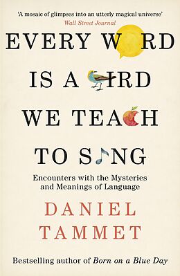 eBook (epub) Every Word is a Bird We Teach to Sing de Daniel Tammet