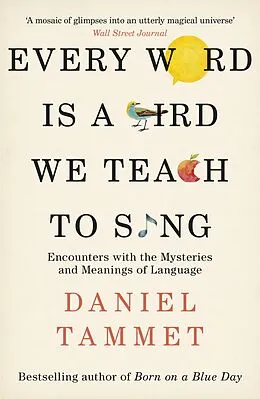 E-Book (epub) Every Word is a Bird We Teach to Sing von Daniel Tammet