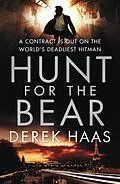 E-Book (epub) Hunt For The Bear von Derek Haas