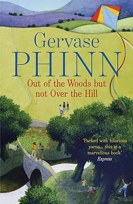 E-Book (epub) Out of the Woods But Not Over the Hill von Gervase Phinn
