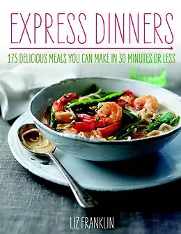 E-Book (epub) Express Dinners von Liz Franklin