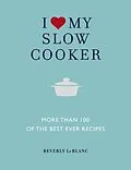 ePUB I Love My Slow Cooker von Beverley Le Blanc