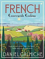 eBook (epub) French Countryside Cooking de Daniel Galmiche