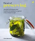 E-Book (epub) The Art of Preserving von Emma Macdonald