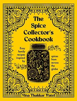 E-Book (epub) The Spice Collector's Cookbook von Vina Patel