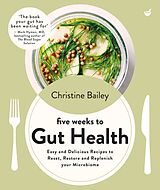 Couverture cartonnée Five Weeks to Gut Health de Christine Bailey