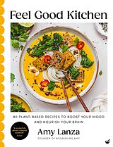 Livre Relié Feel Good Kitchen de Amy Lanza