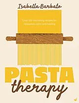 Fester Einband Pasta Therapy von Isabella Barbato