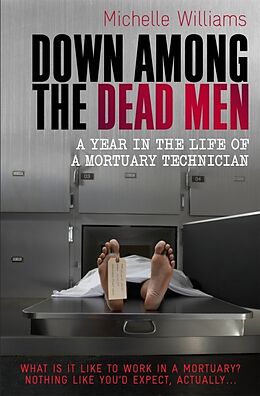 Kartonierter Einband Down Among the Dead Men von Michelle Williams