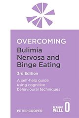 Couverture cartonnée Overcoming Bulimia Nervosa and Binge Eating 3rd Edition de Peter Cooper