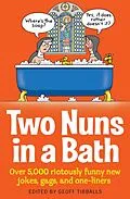 E-Book (epub) Two Nuns In A Bath von Geoff Tibballs