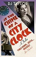 E-Book (epub) At the Chime of a City Clock von D. J. Taylor