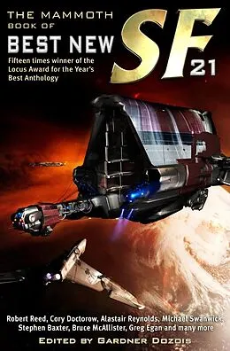 E-Book (epub) The Mammoth Book of Best New SF 21 von Gardner Dozois