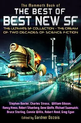 E-Book (epub) The Mammoth Book of the Best of Best New SF von Gardner Dozois